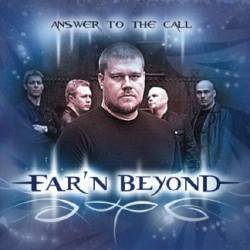 Far'n Beyond : Answer to the Call